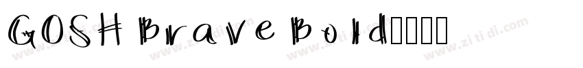 GOSH Brave Bold字体转换